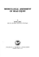 Cover of: Medico-legal assessment of head injury by David S. Bell