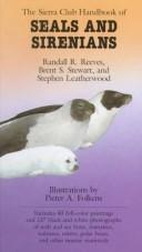 The Sierra Club handbook of seals and sirenians by Randall R. Reeves