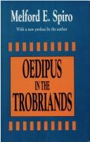 Oedipus in the Trobriands by Spiro, Melford E.