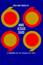 Cover of: And Jesus said: a handbook on the parables of Jesus.