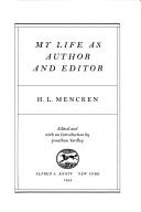 My life as author and editor by H. L. Mencken
