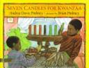 Seven candles for Kwanzaa by Andrea Davis Pinkney