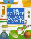 Cover of: The science book of gravity