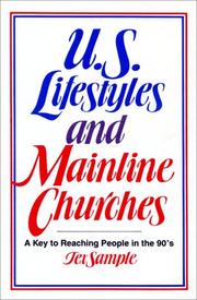 Cover of: U.S. lifestyles and mainline churches: a key to reaching people in the 90's