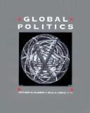 Cover of: Global politics by Anthony G. McGrew