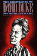 Cover of: The Emergence of David Duke and the politics of race