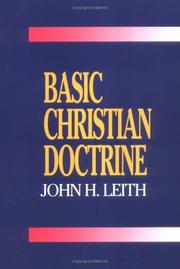 Cover of: Basic Christian doctrine by John H. Leith