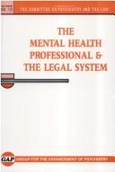 Cover of: The mental health professional and the legal system