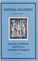 Legends, traditions and history in medieval England