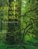 Cover of: The Olympic rain forest: an ecological web