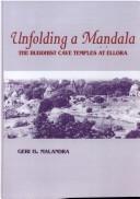 Cover of: Unfolding a maṇḍala by Geri Hockfield Malandra