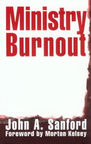 Ministry burnout by John A. Sanford