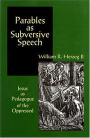 Parables as subversive speech by William R. Herzog