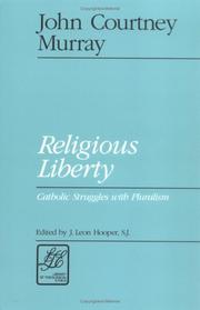 Cover of: Religious liberty: Catholic struggles with pluralism