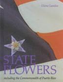 Cover of: State flowers by Elaine Landau