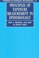 Principles of exposure measurement in epidemiology by B. K. Armstrong