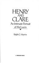 Cover of: Henry and Clare: an intimate portrait of the Luces