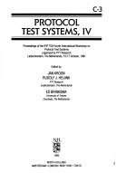 Protocol test systems IV : proceedings of the IFIP TC6 Fourth International Workshop on Protocol Test Systems