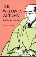 The willow in autumn : Ryūtei Tanehiko, 1783-1842