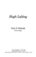 Hugh Lofting by Gary D. Schmidt