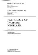 Pathology of incipient neoplasia