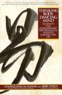 Thinking body, dancing mind by Al Chung-liang Huang