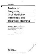 Review of diagnosis, oral medicine, radiology, and treatment planning by Norman K. Wood