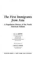The first immigrants from Asia by A. J. Jaffe