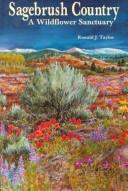 Sagebrush country by Ronald J. Taylor, R. Valum