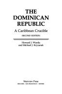 The Dominican Republic : a Caribbean crucible