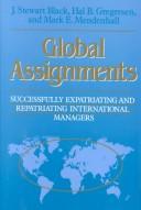 Cover of: Global assignments by J. Stewart Black