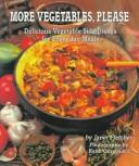 Cover of: More vegetables, please: delicious vegetable side dishes for everyday meals
