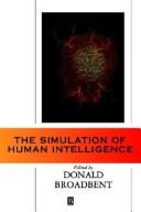 Cover of: The Simulation of human intelligence: edited by Donald Broadbent.