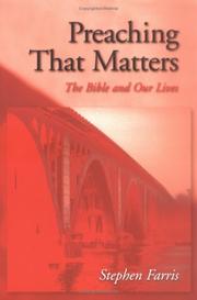 Cover of: Preaching that matters: the Bible and our lives