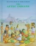 Cover of: The Aztec Indians