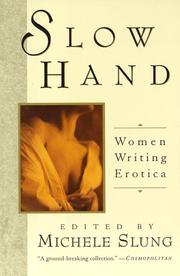 Cover of: Slow Hand: Women Writing Erotica