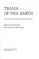Trials of the earth by Mary Hamilton