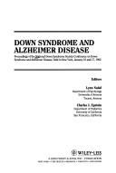 Proceedings of the National Down Syndrome Society Conference on Down Syndrome and Alzheimer Disease, held in New York, January 16 and 17, 1992