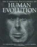 Cover of: The Cambridge encyclopedia of human evolution by edited by Steve Jones, Robert Martin, and David Pilbeam ; executive editor, Sarah Bunney ; foreword by Richard Dawkins.