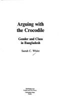 Arguing with the crocodile by Sarah C. White
