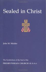 Cover of: Sealed in Christ: The Symbolism of the Seal of the Presbyterian Church (U.S.A.)