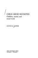 Child abuse revisited : children, society, and social work