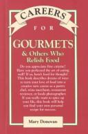 Cover of: Careers for gourmets & others who relish food