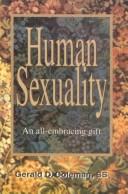 Cover of: Human sexuality: an all-embracing gift