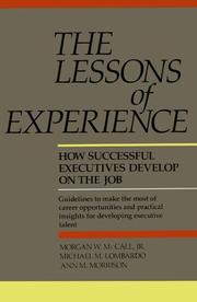 Cover of: The lessons of experience: how successful executives develop on the job