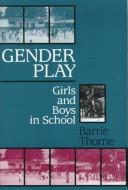 Gender play by Barrie Thorne