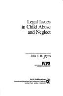 Cover of: Legal issues in child abuse and neglect