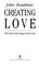 Cover of: Creating love