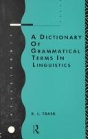 Cover of: A dictionary of grammatical terms in linguistics