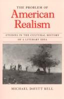 Cover of: The problem of American realism: studies in the cultural history of a literary idea